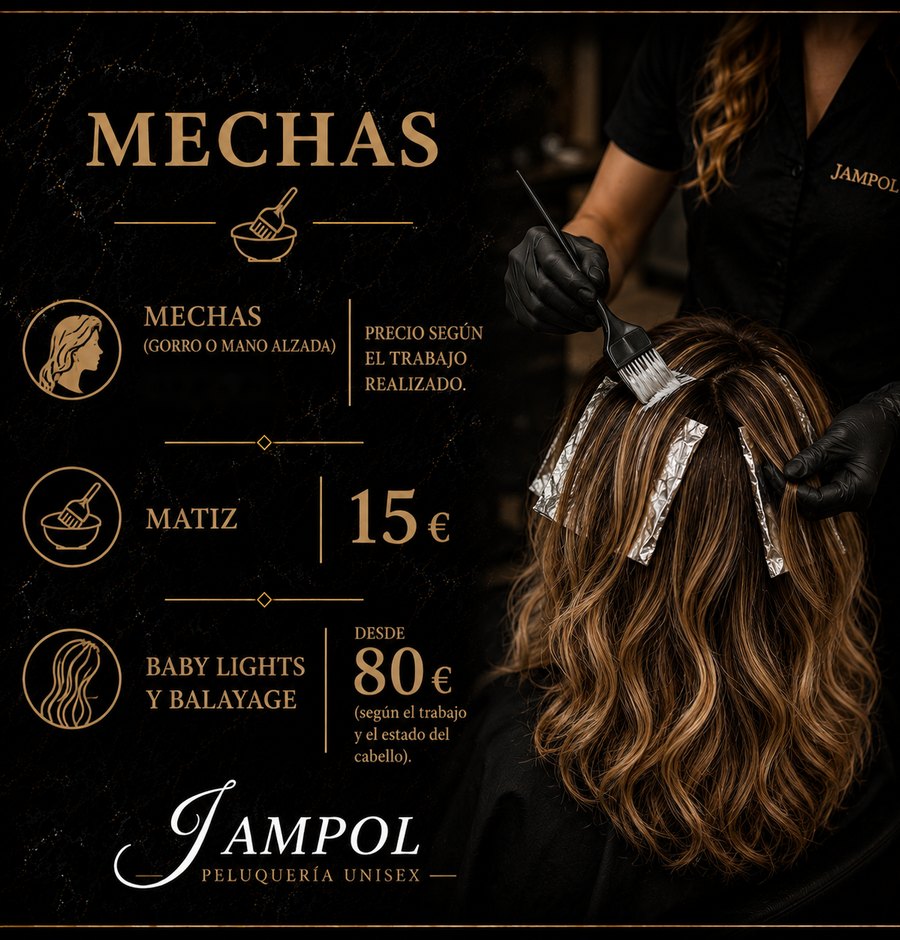Mechas: mechas (gorro o mano alzada), precio según el trabajo realizado; matiz 15 €; baby lights y balayage desde 80 €, según el trabajo y el estado del cabello